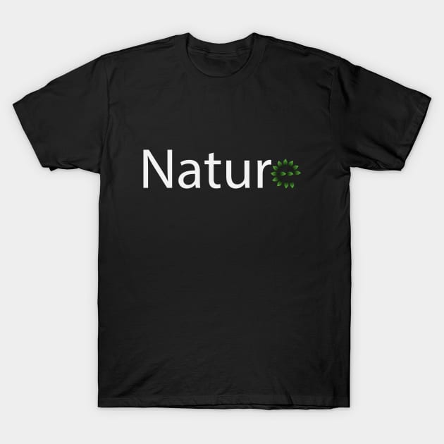 Nature one word design T-Shirt by DinaShalash